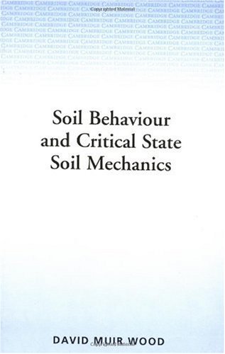 Soil Behaviour and Critical State Mechanics