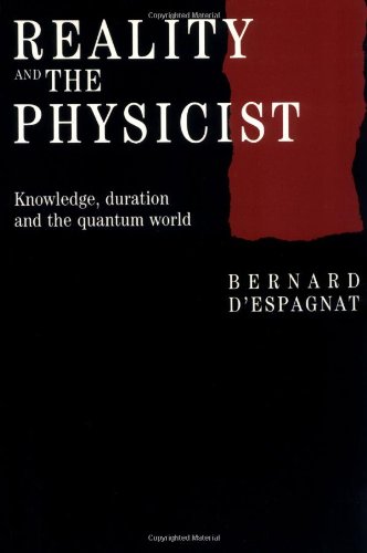 Reality and the Physicist