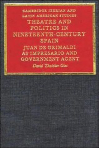 Theatre and Politics in Nineteenth-Century Spain