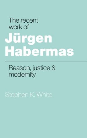 The Recent Work of Jürgen Habermas