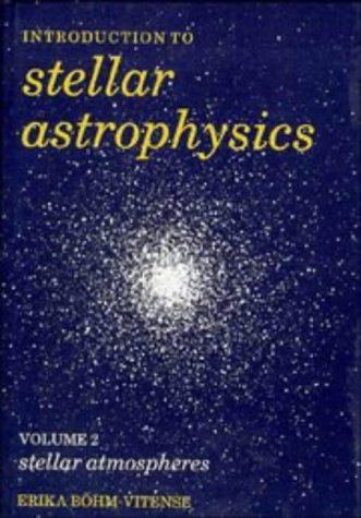 Introduction to Stellar Astrophysics