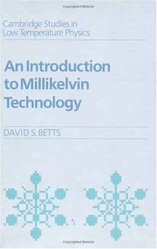 An Introduction to Millikelvin Technology