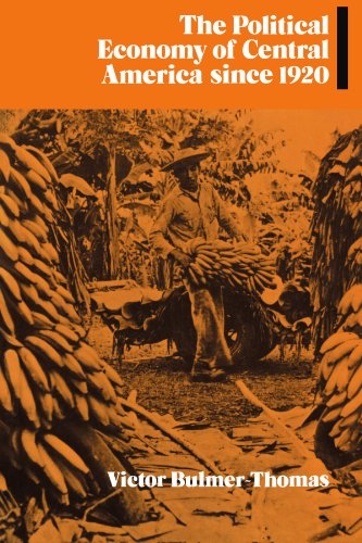 The Political Economy of Central America Since 1920
