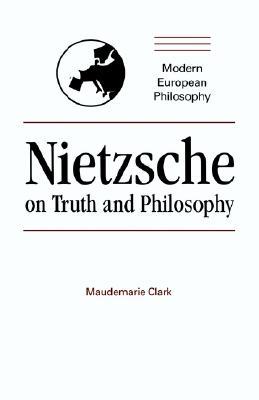 Nietzsche on Truth and Philosophy