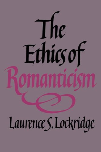The Ethics of Romanticism