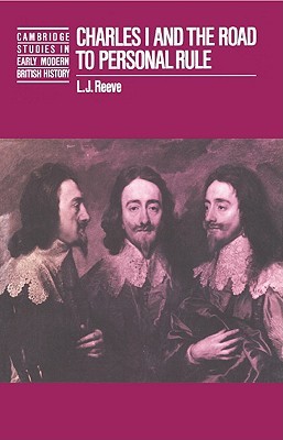 Charles I and the Road to Personal Rule