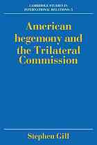 American Hegemony and the Trilateral Commission