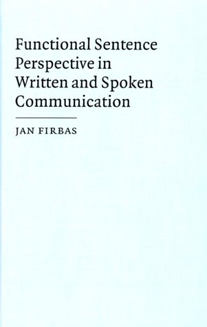 Functional Sentence Perspective in Written and Spoken Communication