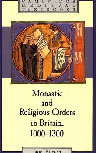 Monastic and Religious Orders in Britain, 1000 1300