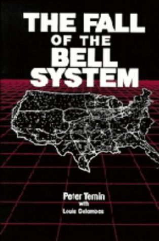 The Fall of the Bell System