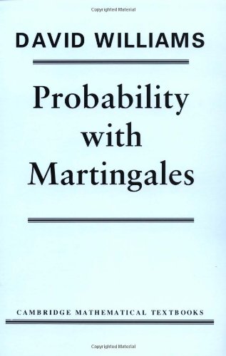 Probability with Martingales