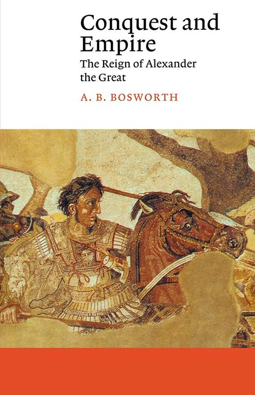 Conquest and Empire: The Reign of Alexander the Great (Canto)