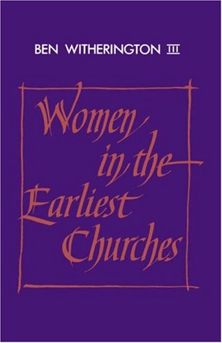 Women in the Earliest Churches