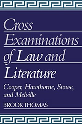 Cross-Examinations of Law and Literature