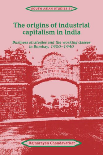 The Origins of Industrial Capitalism in India