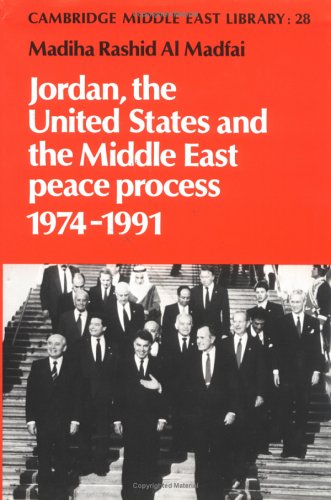 Jordan, the United States and the Middle East Peace Process, 1974-1991