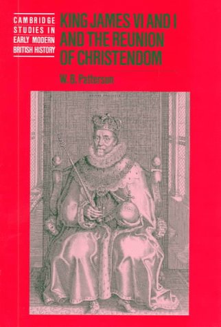 King James VI and I and the Reunion of Christendom