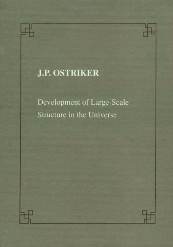 Development of Large Scale Structure in the Universe