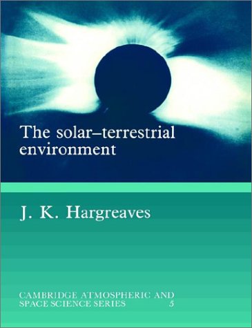 The Solar-Terrestrial Environment