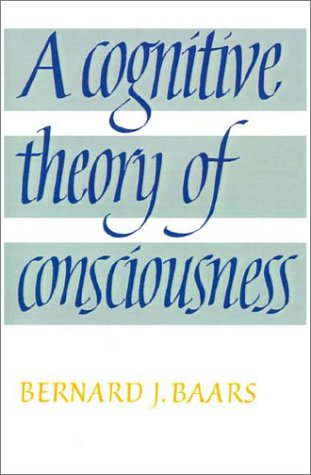 A Cognitive Theory Of Consciousness