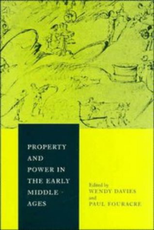 Property and Power in the Early Middle Ages