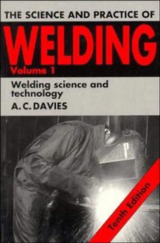 The Science and Practice of Welding