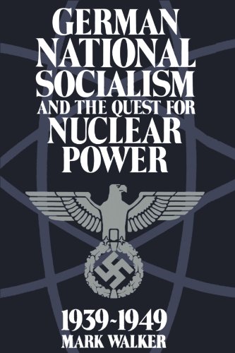 German National Socialism and the Quest for Nuclear Power, 1939-49