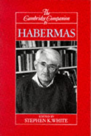 The Cambridge Companion to Habermas