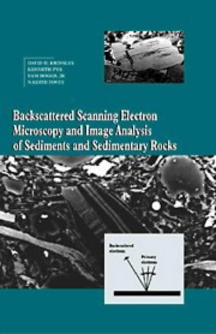 Backscattered Scanning Electron Microscopy and Image Analysis of Sediments and Sedimentary Rocks