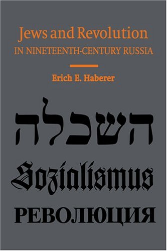 Jews and Revolution in Nineteenth-Century Russia