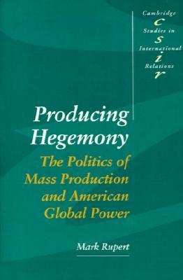 Producing Hegemony