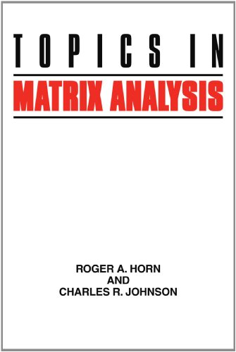 Topics in Matrix Analysis