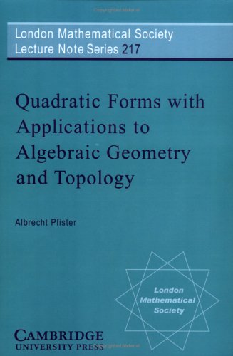 Quadratic Forms with Applications to Algebraic Geometry and Topology