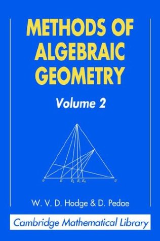 Methods of Algebraic Geometry, Volume 2