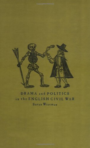 Drama and Politics in the English Civil War