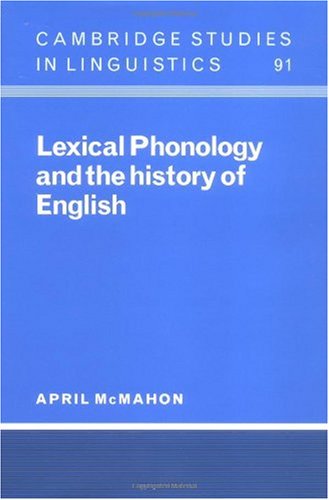 Lexical Phonology and the History of English