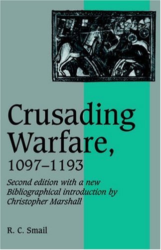 Crusading Warfare, 1097 1193