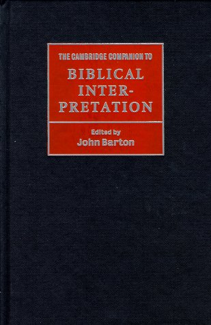 The Cambridge Companion To Biblical Interpretation