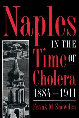 Naples in the Time of Cholera, 1884 1911