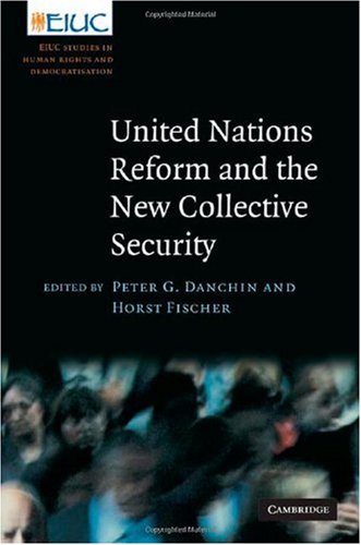 United Nations Reform and the New Collective Security