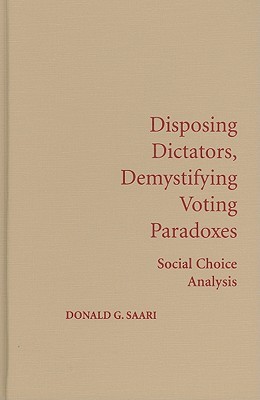 Disposing Dictators, Demystifying Voting Paradoxes