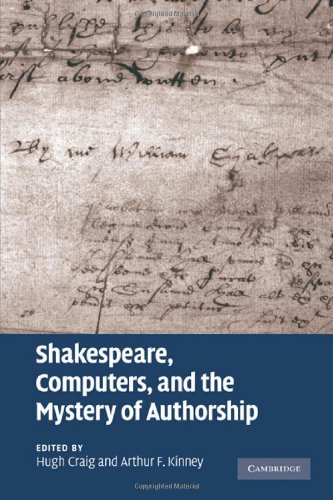 Shakespeare, Computers, and the Mystery of Authorship