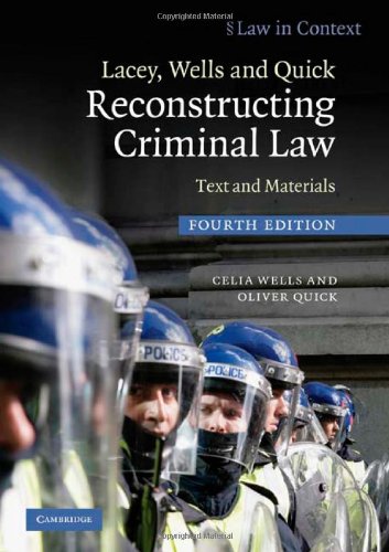 Lacey, Wells and Quick Reconstructing Criminal Law