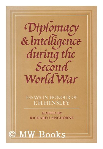 Diplomacy and Intelligence during the Second World War