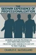 The German Experience of Professionalization