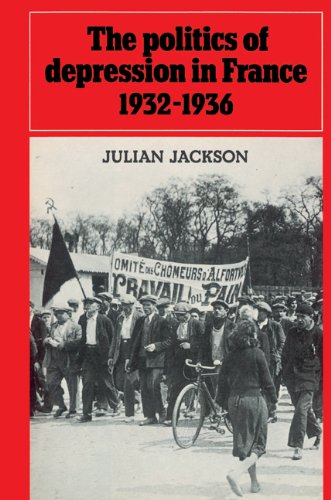 The Politics of Depression in France 1932 1936