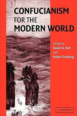 Confucianism for the Modern World