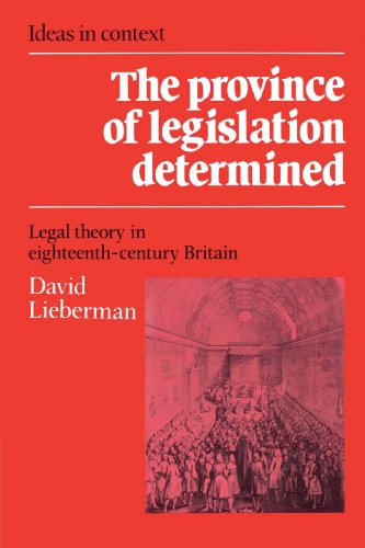 The province of legislation determined : legal theory in eighteenth-century Britain