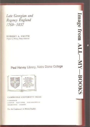 Late Georgian and Regency England, 1760 1837