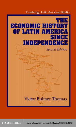 The Economic History of Latin America Since Independence